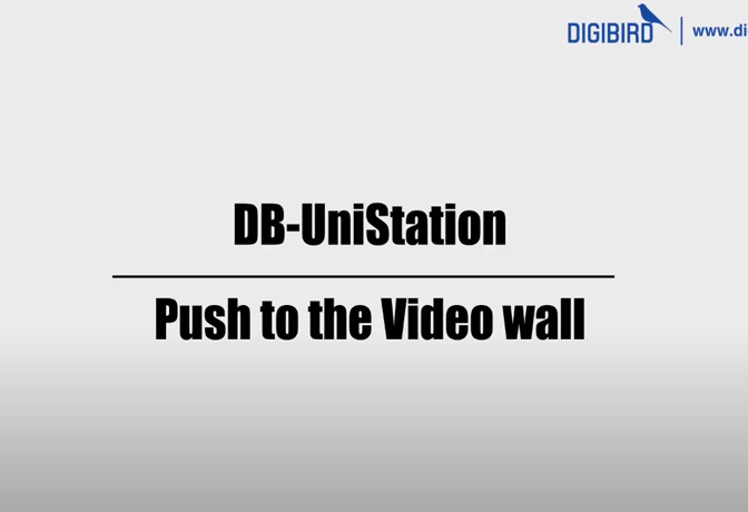 DB-UniStaion Feature Demo_Push to the Video Wall