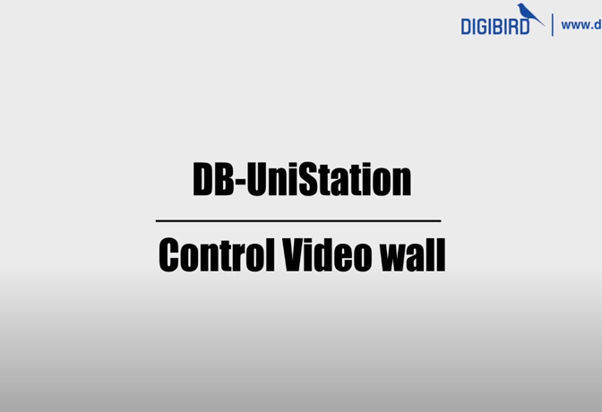 DB-UniStaion Feature Demo_Control Video Wall